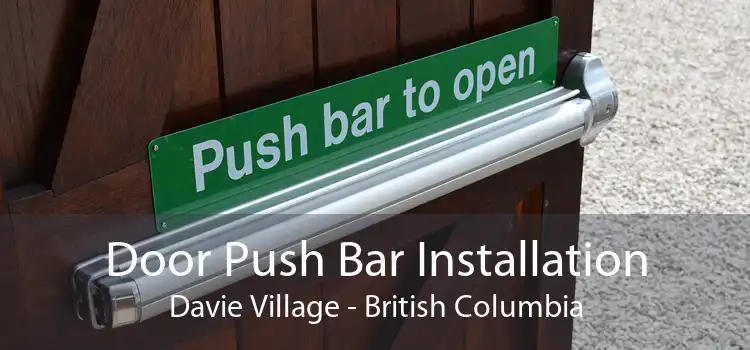 Door Push Bar Installation Davie Village - British Columbia