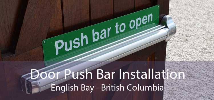 Door Push Bar Installation English Bay - British Columbia