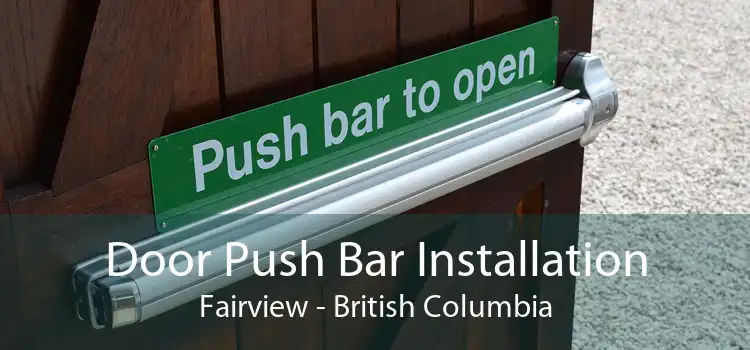 Door Push Bar Installation Fairview - British Columbia