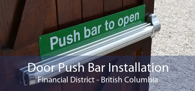 Door Push Bar Installation Financial District - British Columbia