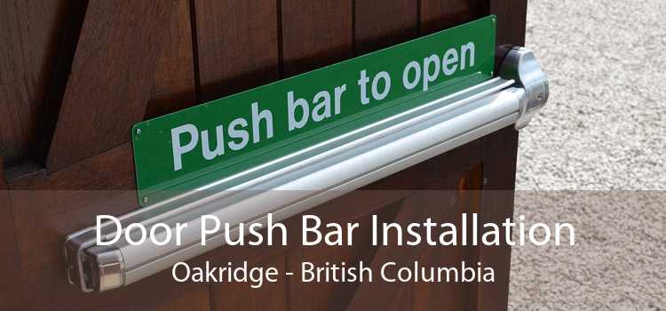 Door Push Bar Installation Oakridge - British Columbia