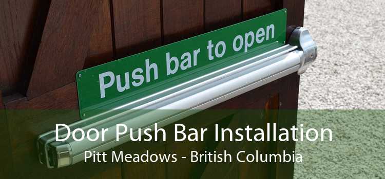 Door Push Bar Installation Pitt Meadows - British Columbia