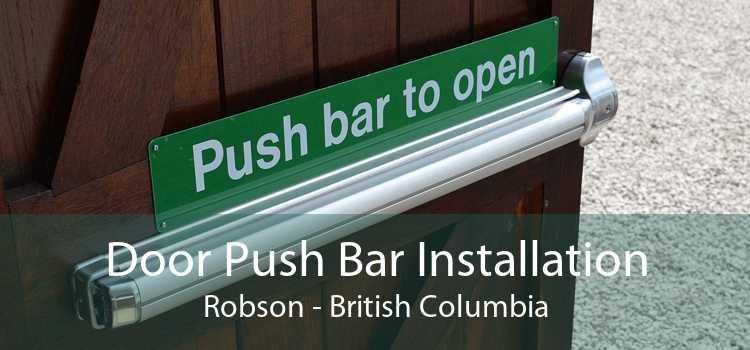 Door Push Bar Installation Robson - British Columbia