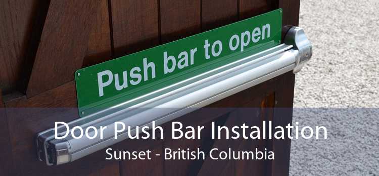 Door Push Bar Installation Sunset - British Columbia