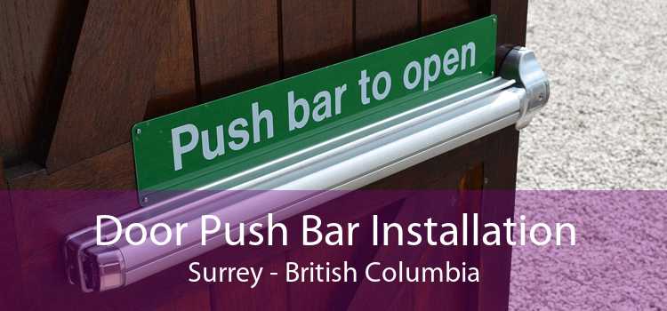 Door Push Bar Installation Surrey - British Columbia