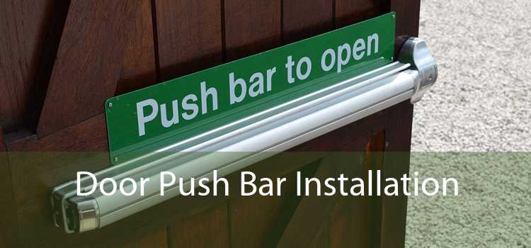 Door Push Bar Installation  - 