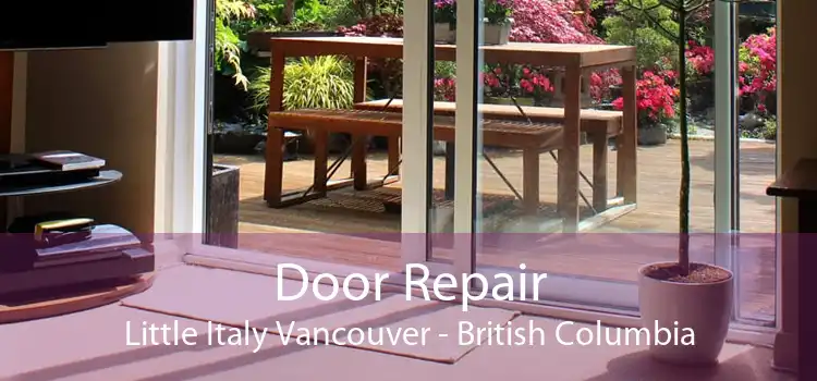 Door Repair Little Italy Vancouver - British Columbia