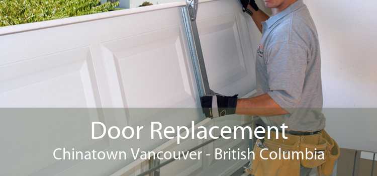 Door Replacement Chinatown Vancouver - British Columbia