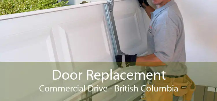 Door Replacement Commercial Drive - British Columbia