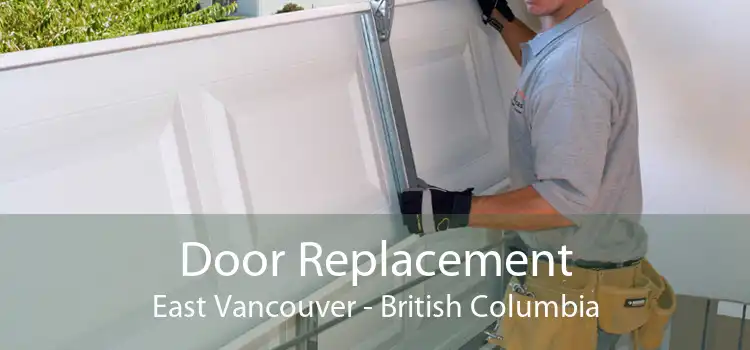 Door Replacement East Vancouver - British Columbia