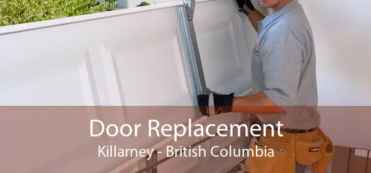 Door Replacement Killarney - British Columbia