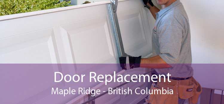 Door Replacement Maple Ridge - British Columbia