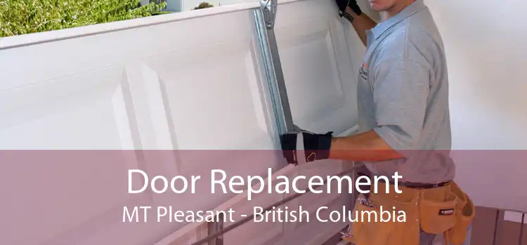Door Replacement MT Pleasant - British Columbia