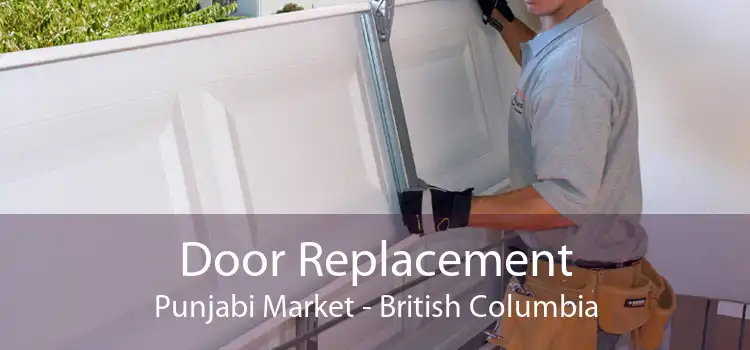 Door Replacement Punjabi Market - British Columbia