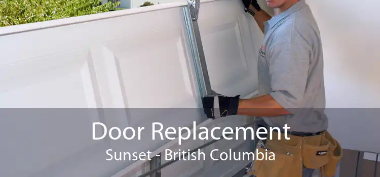 Door Replacement Sunset - British Columbia