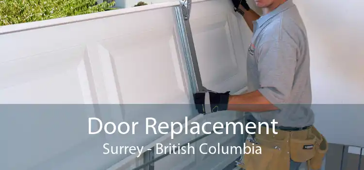 Door Replacement Surrey - British Columbia