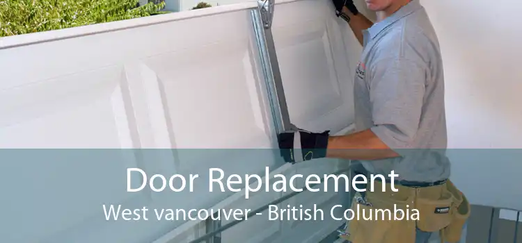 Door Replacement West vancouver - British Columbia