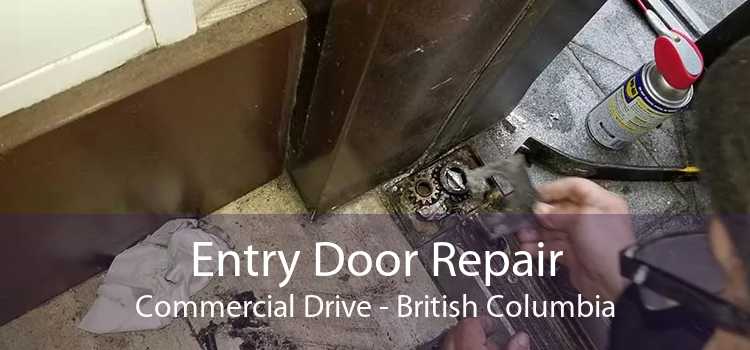 Entry Door Repair Commercial Drive - British Columbia