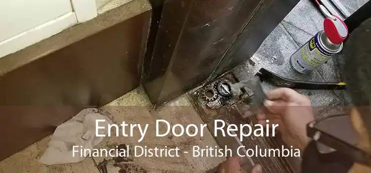 Entry Door Repair Financial District - British Columbia