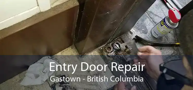 Entry Door Repair Gastown - British Columbia