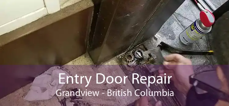 Entry Door Repair Grandview - British Columbia