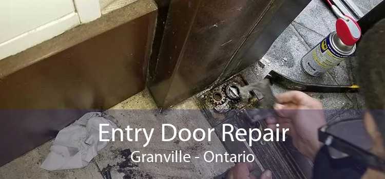 Entry Door Repair Granville - Ontario