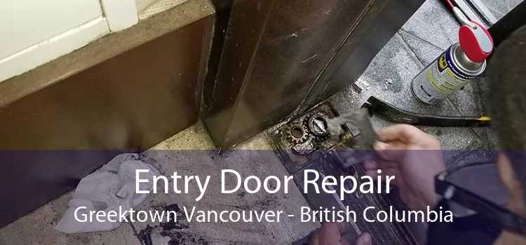 Entry Door Repair Greektown Vancouver - British Columbia