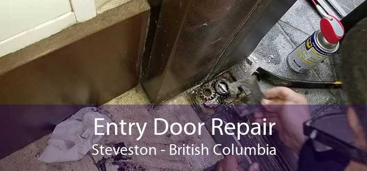 Entry Door Repair Steveston - British Columbia