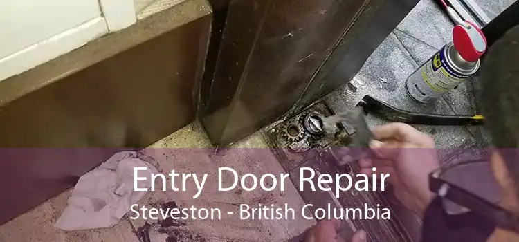 Entry Door Repair Steveston - British Columbia