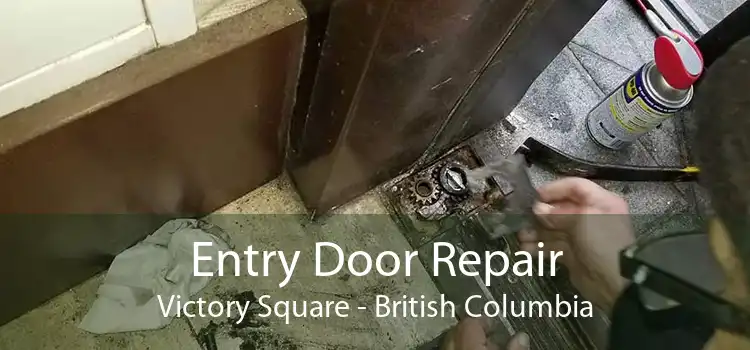 Entry Door Repair Victory Square - British Columbia