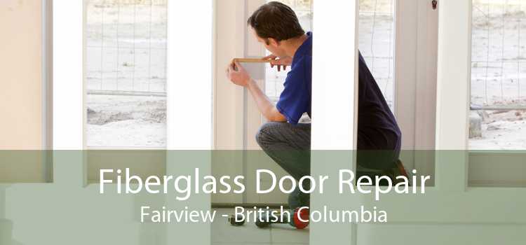 Fiberglass Door Repair Fairview - British Columbia