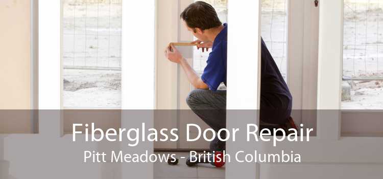 Fiberglass Door Repair Pitt Meadows - British Columbia