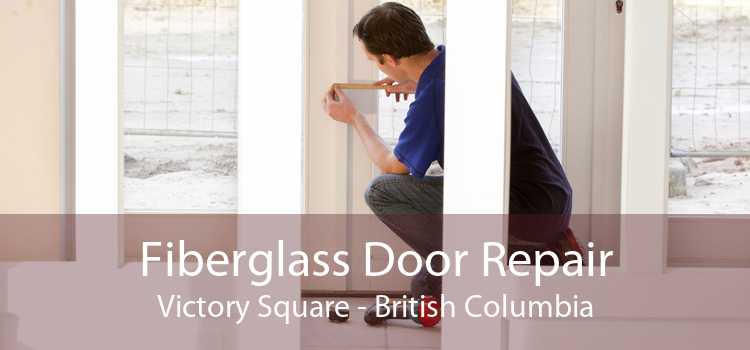 Fiberglass Door Repair Victory Square - British Columbia