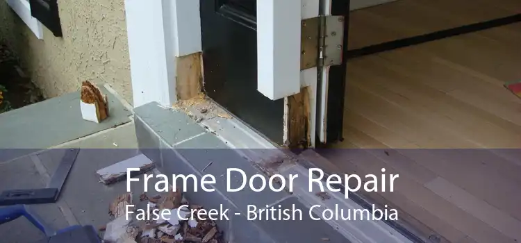 Frame Door Repair False Creek - British Columbia
