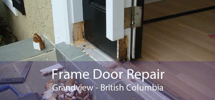 Frame Door Repair Grandview - British Columbia
