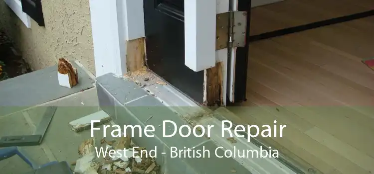 Frame Door Repair West End - British Columbia