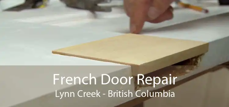 French Door Repair Lynn Creek - British Columbia