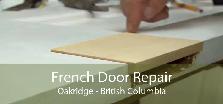 French Door Repair Oakridge - British Columbia
