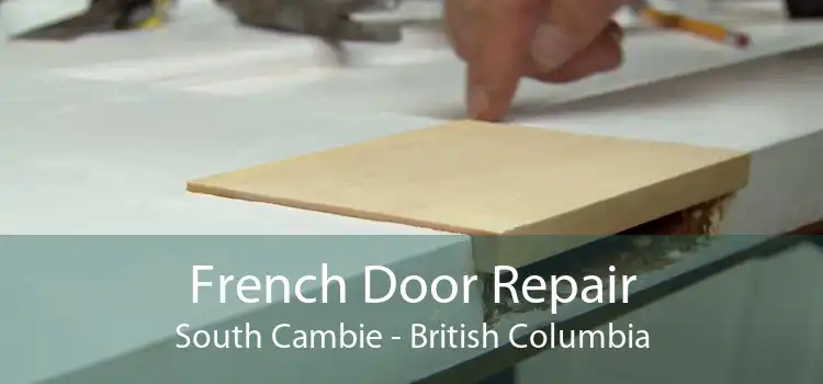 French Door Repair South Cambie - British Columbia