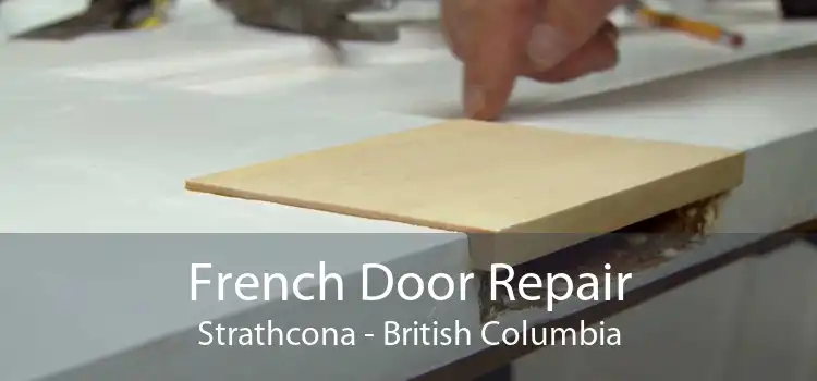 French Door Repair Strathcona - British Columbia