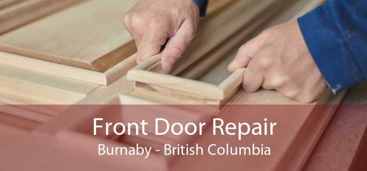 Front Door Repair Burnaby - British Columbia
