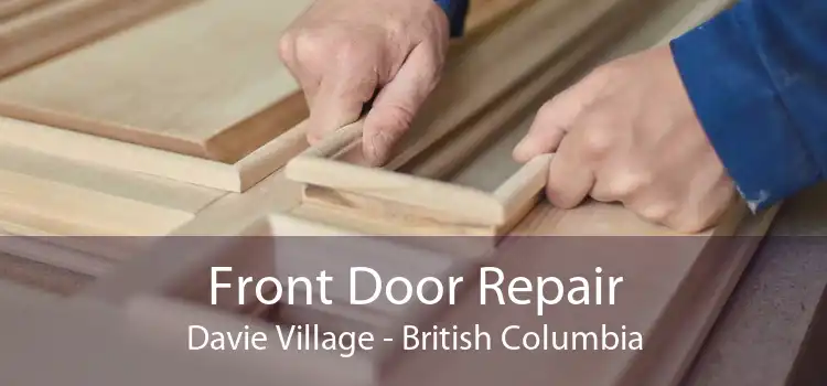 Front Door Repair Davie Village - British Columbia