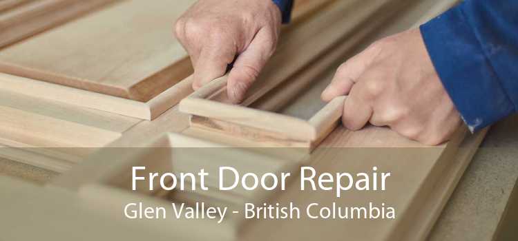Front Door Repair Glen Valley - British Columbia