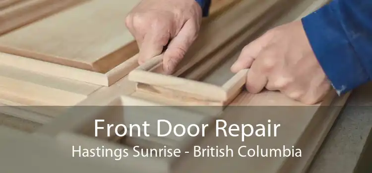 Front Door Repair Hastings Sunrise - British Columbia