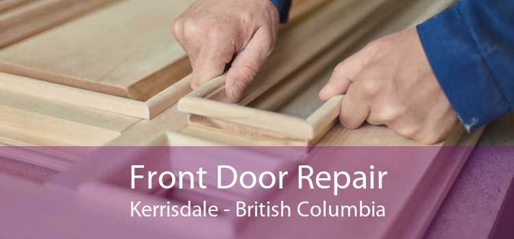 Front Door Repair Kerrisdale - British Columbia