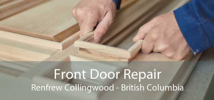 Front Door Repair Renfrew Collingwood - British Columbia