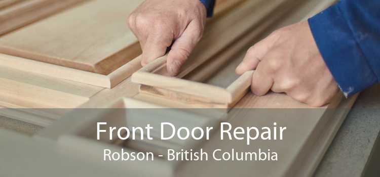 Front Door Repair Robson - British Columbia