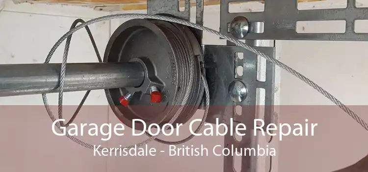 Garage Door Cable Repair Kerrisdale - British Columbia