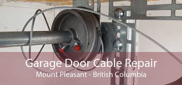 Garage Door Cable Repair Mount Pleasant - British Columbia