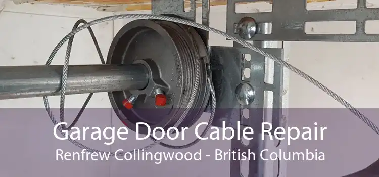 Garage Door Cable Repair Renfrew Collingwood - British Columbia